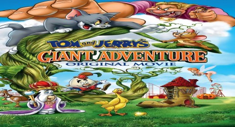 توم وجيري ومغامرة العملاق - Tom And Jerrys Giant Advernture