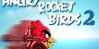لعبه Angry Rocket Birds 2 